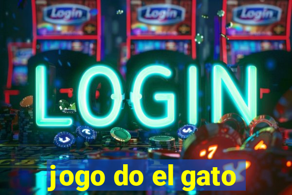 jogo do el gato